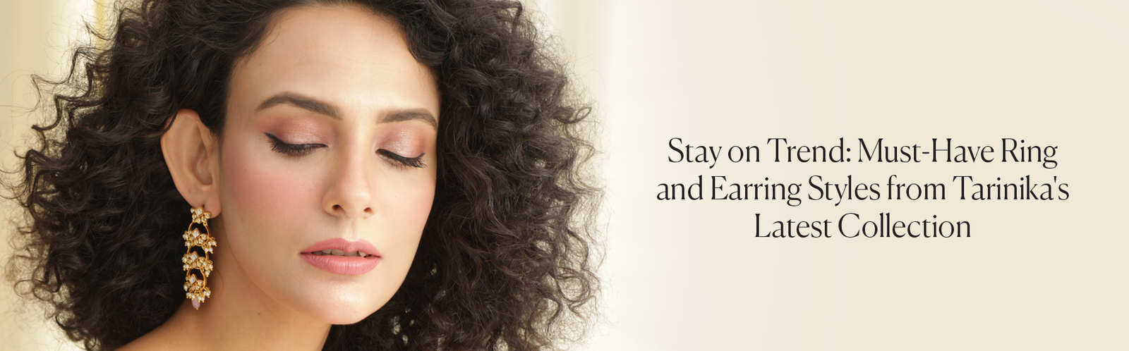 Stay on Trend: Must-Have Ring and Earring Styles from Tarinika's Latest Collection