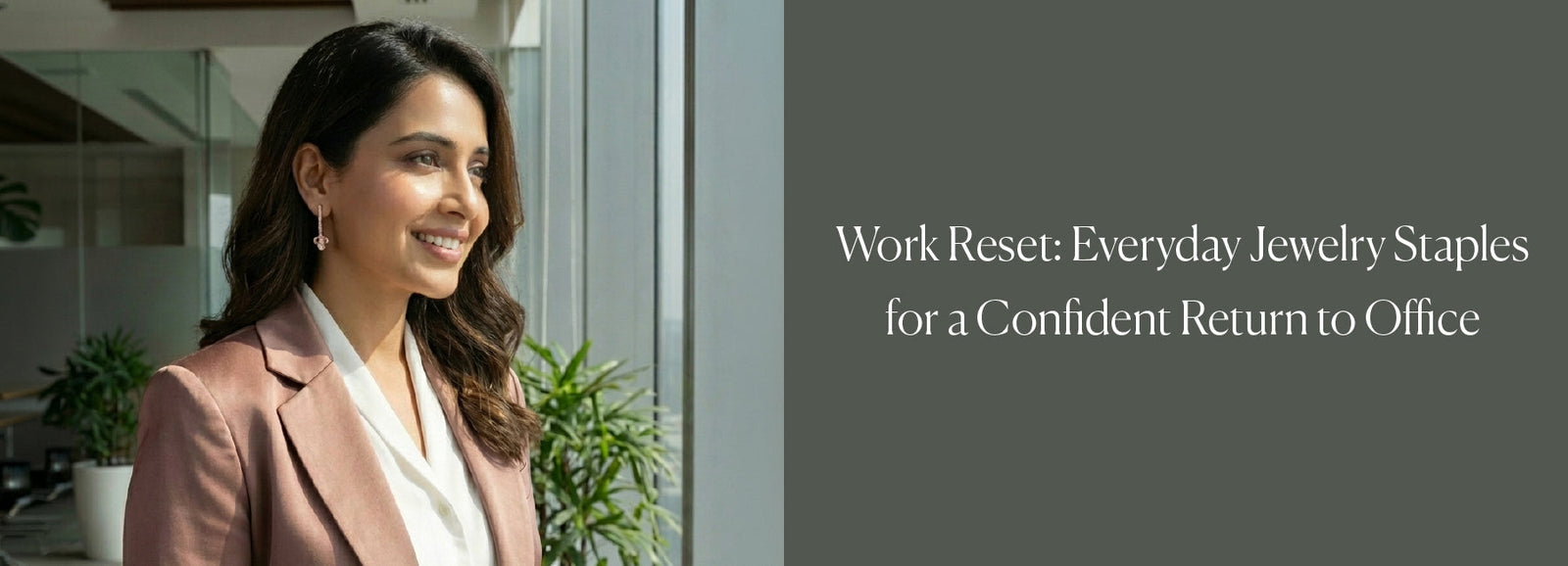 Work Reset: Everyday Jewelry Staples for a Confident Return to Office