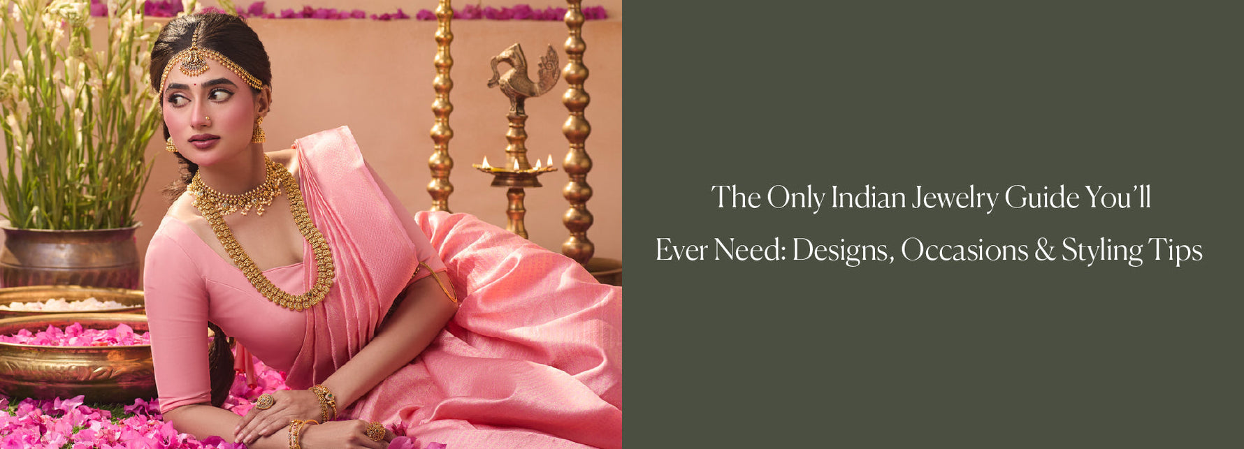 The Only Indian Jewelry Guide You’ll Ever Need: Designs, Occasions & Styling Tips