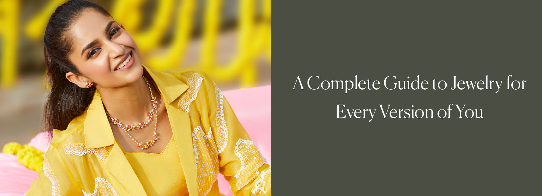 A Complete Guide to Jewelry for Every Version of You