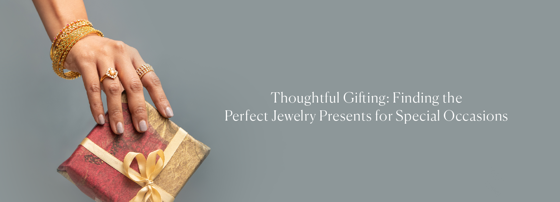 Thoughtful Gifting: Finding the Perfect Jewelry Presents for Special Occasions