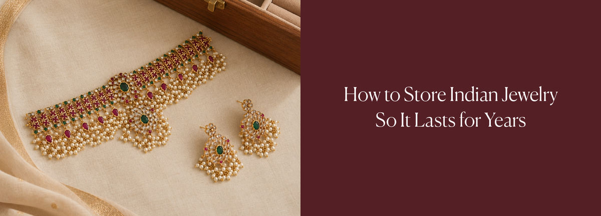How to Store Indian Jewelry So It Lasts for Years