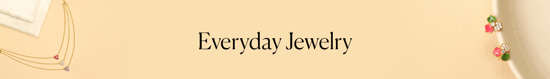 Everyday Jewelry