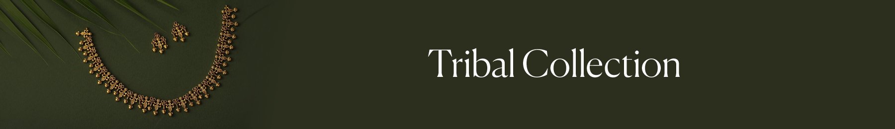 Tribal Collection